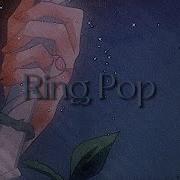 Ring Pop Melanie Martinez Lyrics