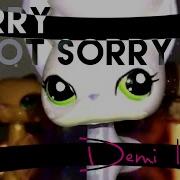 Lps Mv Sorry Not Sorry