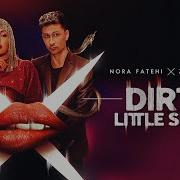 Dirty Little Secret Nora Fatehi X Zack Knight Exclusive Music Video Nora Fatehi