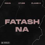 Fatash Na Feat Mc Headshot Flame C Rshn