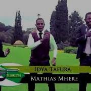 Mathias Mhere Idya Tafura Official Hd Video Mathiasmheremusic