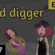 Gold Digger Episode 7 English Stories Learn English Love Story Sunshine English Sunshine English