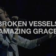 Hillsong Worship Taya Broken Vessels Amazing Grace