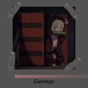 Gurenge Slowed