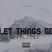 Jerrion3X Let Things Go