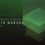 Dylan Deck Path To Moksha Mir Omar Remix