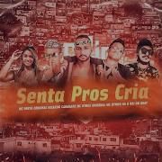 Gs O Rei Do Beat Senta Pros Cria Feat Mc Preta Original Mc Dynho Oficial Bregafunk