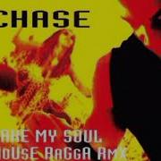 Chase Take My Soul Ragga Mix