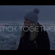 Stick Together