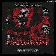 Mcdee Fboy X Loxiie Dee Final Destination Loxiie Dee