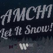 Amchi Let It Snow