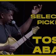 Tosin Abasi Selective Picking