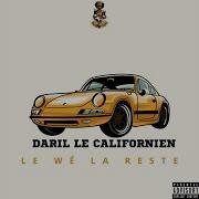 Daryl Le Californien Lwlr Le We La Reste Version Originale Webz Webz Motivation