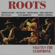 Cottontail With Chico Freeman Arthur Blythe Sam Rivers Nathan Davis Roots