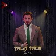 Talib Tale Ne Qaldi