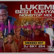 Lukembe Best Luhya Hits Nonstop Mix 2024 By Dj Siky T Rastah Luhya Kenya Deejay Siky The Rastah Luhya Kenya Channel