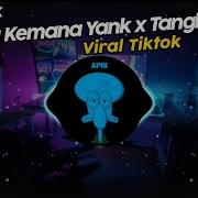 Dj Kamu Kemana Yank X Malam Ini Tangkis Dang Dj Haus Yank X Malam Ini Vir Tik Tok Terbaru 2024 Dj Apriyantoft