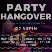 Party Hangover Mix Dj Vspin 2024 Demarco Konshens Vybez I Octane Exboy Dj Vspin