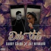 Dile Vete Feat Jay Medrano