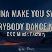 C C Music Factory Gonna Make You Sweat Everybody Dance Now Lyrics Lyrics Heaven