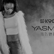 Yasmine Tu És Um Erro 2016 By É Karga Music Ent É Karga Music Ent