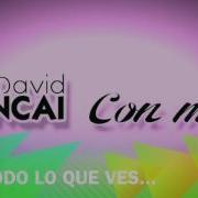 David Suncai Soy Todo Lo Que Ves