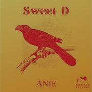 Anie Sweet D