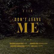 Don T Leave Me Kohen Jaycee Axon Visualizer Directed By Marv Coded Kohen Jaycee