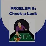 Chuck A Luck