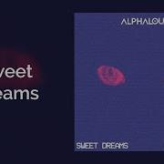 Alphaloud Sweet Dreams