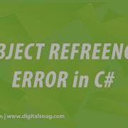 Object Reference Not Set To An Instance Of An Object In C Nowgray