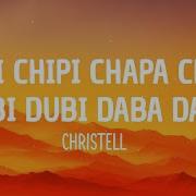 Chipi Chipi Chapa Chapa Dubi Dubi Daba Daba