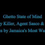 Ghetto State Of Mind Bounty Killer Agent Sasco Assassin