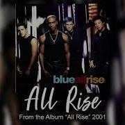 Blue All Rise Hq Audio Shanezach