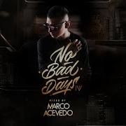 Marco Acevedo No Bad Days 4