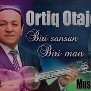 Ortiq Otajonov Bir Buloqning Ikki Ko Zi