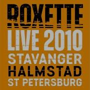 Dressed For Success Live In St Petersburg 2010 Roxette