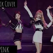 Blackpink Really Rock Version