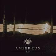 Amber Run Where Do We Go From Here