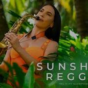 Laid Back Sunshine Reggae Saxophone Cover