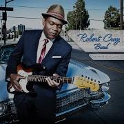 Robert Cray I 039 Ll Always Remember You