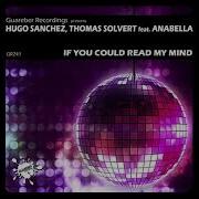 If You Could Read My Mind Instrumental Mix Feat Anabella Hugo Sanchez Thomas Solvert