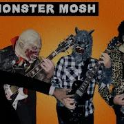 Two Minutes To Late Night The Monster Mosh