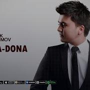 Erkinbek Madraximov Dona Dona