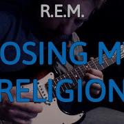 R E M Losing My Religion Electric Guitar Cover