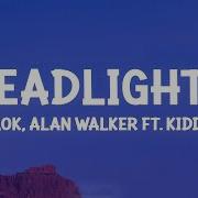 Alok Alan Walker Headlights Lyrics Ft Kiddo Dan Music