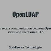 How To Secure Communication Between Openldap Server And Client Using Tls Middleware Technologies