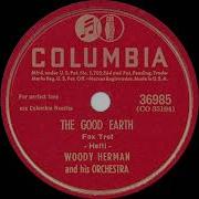 The Good Earth Woody Herman Woody Herman And His Orchestra