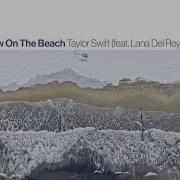 Snow On The Beach Taylor Swift