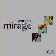 Mirage Worakls